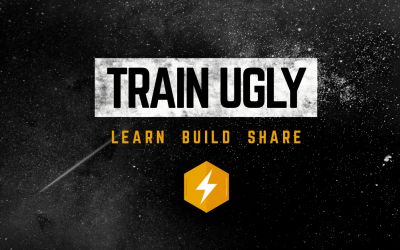 Train Ugly [Learning & Growth] Workshop | February 6