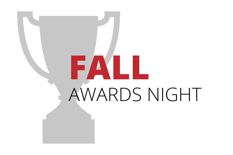 Fall Awards Night | Nov. 4