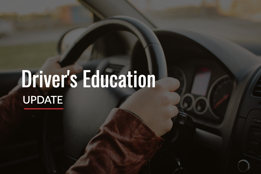 Driver’s Education Update