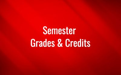 Semester Grades & Credits