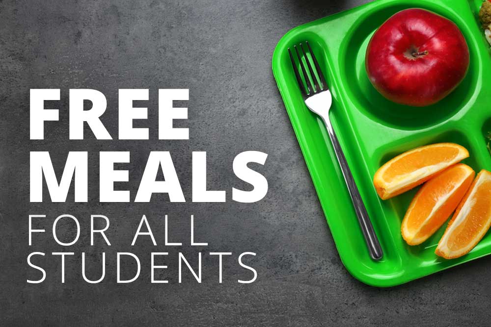 All Students Eligible for School Breakfast & Lunch – Free