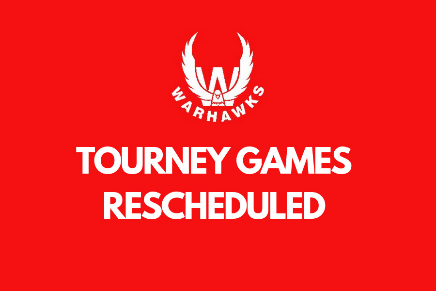 Changes Due to Weather: Tourney Games Rescheduled