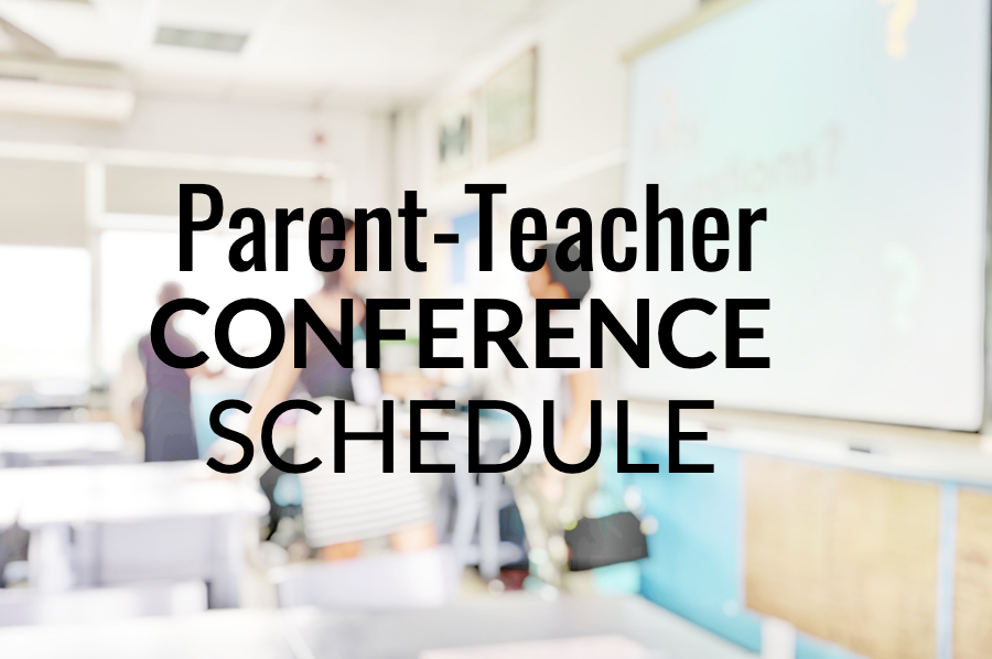 Parent-Teacher Conference Schedule